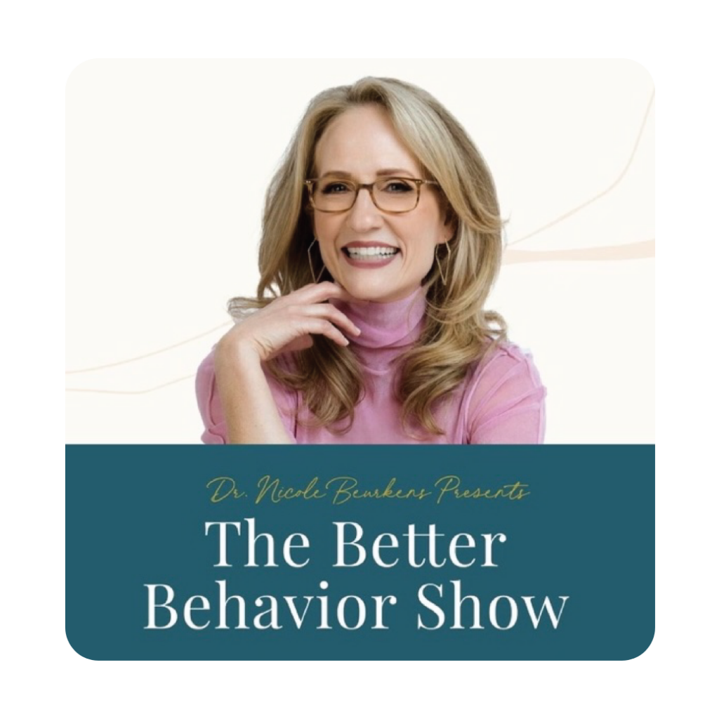 The Better Behavior Show with Nicole Burkens